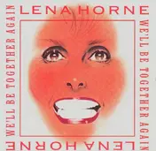 Lena Horne - We'll Be Together Again