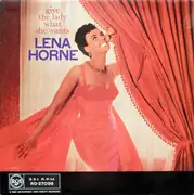 LP - Lena Horne - Give The Lady What She Wants