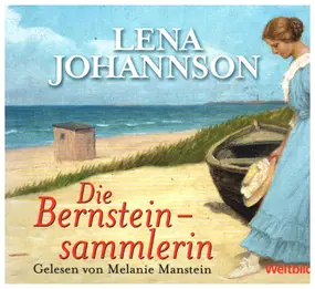 LENA JOHANNSON - DIE BERNSTEINSAMMLERIN