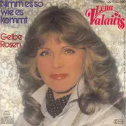 7inch Vinyl Single - Lena Valaitis - Nimm Es So Wie Es Kommt
