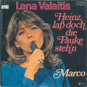 Lena Valaitis - Heinz, laß doch die Pauke steh'n / Marco