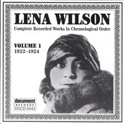 Lena Wilson - Complete Recorded Works In Chronological Order Volume 1 1922-1924