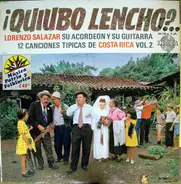 Lencho Salazar - ¡Quiubo Lencho?..