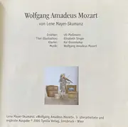 CD - Lene Mayer-Skumanz , Wolfgang Amadeus Mozart - Wolfgang Amadeus Mozart (Ein Leben Für Die Musik)