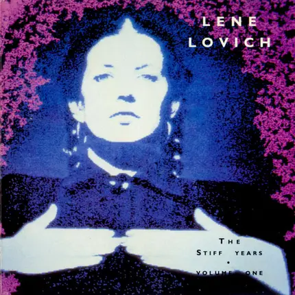 Lene Lovich - The Stiff Years Volume I