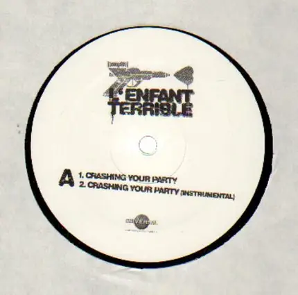 L'Enfant Terrible - Crashing Your Party / Lazer Love