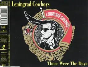 Leningrad Cowboys - Those Were The Days