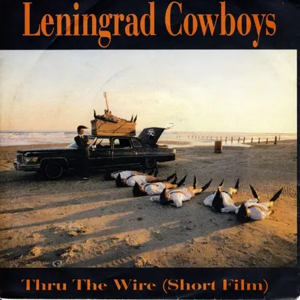 Leningrad Cowboys - Thru The Wire (Short Film)