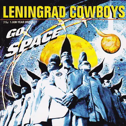 Leningrad Cowboys - Go Space