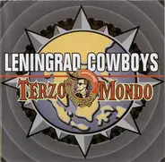 Leningrad Cowboys - Terzo Mondo