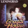 EP - Leningrad - Ghosts In The House
