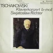 Leningrad Philharmonic Orchestra , Evgeny Mravinsky , Pyotr Ilyich Tchaikovsky , Sviatoslav Richter - Klavierkonzert B-Moll