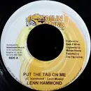 7inch Vinyl Single - Lenn Hammond / Ultimate Shines - Put The Tab On Me / Give It 2 Me Baby