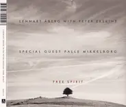 Lennart Åberg With Peter Erskine , Special Guest Palle Mikkelborg - Free Spirit
