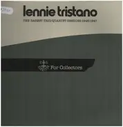 Lennie Tristano - The Rarest Trio/Quartet Sessions 1946/1947