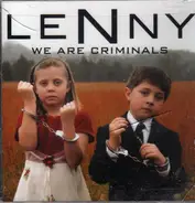 Lenny - We Are Criminals