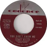 Lenny Welch - You Don't Know Me / I Need Someone