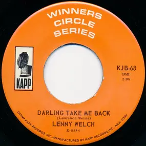 lenny welch - Darling Take Me Back / Two Different Worlds