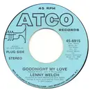 7inch Vinyl Single - Lenny Welch - Goodnight My Love