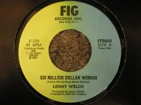 lenny welch - Six Million Dollar Woman / I Thank You Love