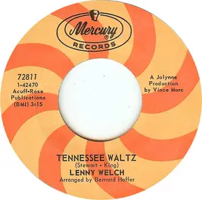 lenny welch - Tennessee Waltz / He Who Loves