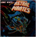 LP - Lenny White - Presents The Adventures Of Astral Pirates - Incl insert