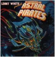 Lenny White - Presents The Adventures Of The Astral Pirates