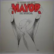 LP - Lenny Wolpe , Marion J. Caffey , Keith Curran , Ken Jennings , Ilene Kristen - Mayor The Musical (Original Cast Album) - Promo Gatefold