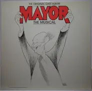 Lenny Wolpe , Marion J. Caffey , Keith Curran , Ken Jennings , Ilene Kristen - Mayor The Musical (Original Cast Album)