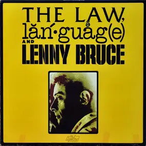 Lenny Bruce - The Law, Language and Lenny Bruce