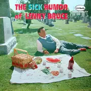 LP - Lenny Bruce - The Sick Humor Of Lenny Bruce
