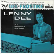 7inch Vinyl Single - Lenny Dee - Dee-Frosting