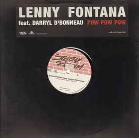 Lenny Fontana - Pow Pow Pow