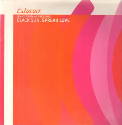 Lenny Fontana Presents Black Sun - Spread Love