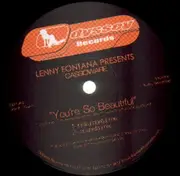 12'' - Lenny Fontana Presents Cassioware - You're So Beautiful