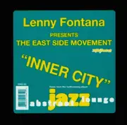 12'' - Lenny Fontana Presents Eastside Movement - Inner City