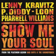 Lenny Kravitz • P. Diddy • Loon • Pharrell Williams - Show Me Your Soul