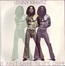 7inch Vinyl Single - Lenny Kravitz - It Ain't Over 'Til It's Over