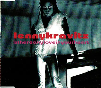 Lenny Kravitz - Is There Any Love In Your Heart
