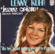 7inch Vinyl Single - Lenny Kuhr - Jesus Cristo (Version Française)