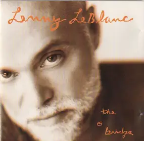 Lenny LeBlanc - The Bridge