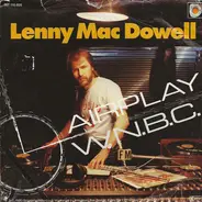 Lenny Mac Dowell - Airplay / W.N.B.C.