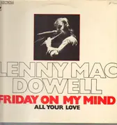 12inch Vinyl Single - Lenny Mac Dowell - Friday On My Mind - Blue