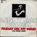 7inch Vinyl Single - Lenny Mac Dowell - Friday On My Mind