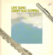 Lenny Mac Dowell - Live Tapes