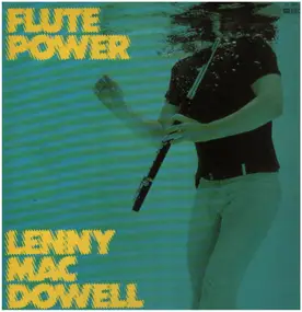 Lenny MacDowell - Flute Power