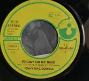 7inch Vinyl Single - Lenny Mac Dowell - Friday On My Mind