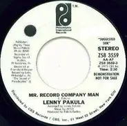 Lenny Pakula - Mr. Record Company Man / Don't Let It Get You Down