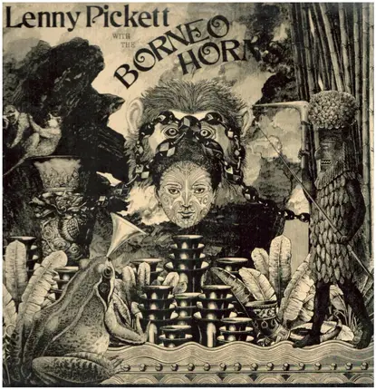 Lenny Pickett With The Borneo Horns - Lenny Pickett With The Borneo Horns