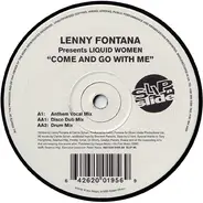 Lenny Fontana Presents Liquid Women - Come And Go With Me